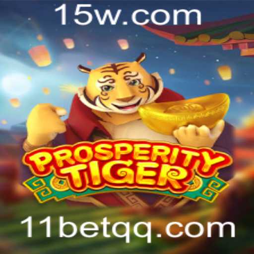 Descubra ProsperityTiger: O Novo Fenômeno dos Jogos em 11bet
